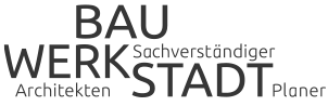 BAU WERK STADT – Architekten, Sachverständiger, Planer